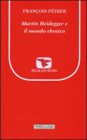Martin Heidegger e il mondo ebraico: 1