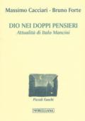 Dio nei doppi pensieri. Attualità di Italo Mancini