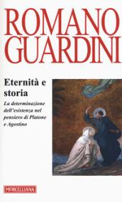 Eternità e storia. La determinazione dell'esistenza nel pensiero di Platone e Agostino