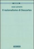 Il razionalismo di Descartes: 1