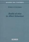 Realtà ed etica in Albert Schweitzer