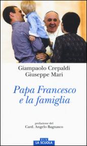 Papa Francesco e la famiglia