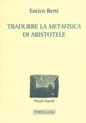 Tradurre la «Metafisica» di Aristotele