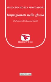 Imprigionati nella gloria