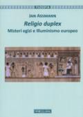 Religio duplex. Misteri egizi e illuminismo europeo