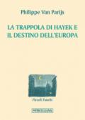 La trappola di Hayek e il destino dell'Europa