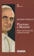 Processo a Montini. Paolo VI nel racconto dei testimoni bresciani