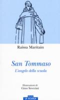 San Tommaso. L'angelo della scuola. Ediz. a colori