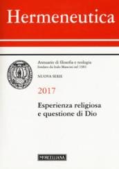 Hermeneutica. Annuario di filosofia e teologia (2017). Esperienza religiosa e questione di Dio