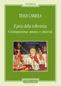 Il «peso della tolleranza». Cristianesimo antico e alterità