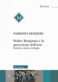 WALTER BENJAMIN E LA PERCEZIONE DELL'ARTE