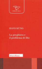 La preghiera e il problema Dio