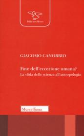 Fine dell'eccezione umana? La sfida delle scienze all'antropologia