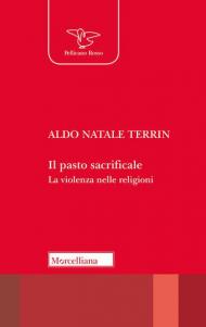 Il pasto sacrificale. La violenza nelle religioni