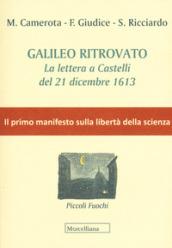 Galileo ritrovato. La lettera a Castelli del 21 dicembre 1613