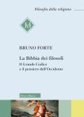 La Bibbia dei filosofi. Il Grande Codice e il pensiero dell'Occidente