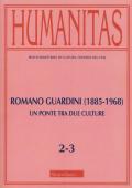 Humanitas (2019). Vol. 2-3: Romano Guardini (1885-1968). Un ponte tra due culture.
