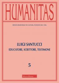 Humanitas (2019). Vol. 5: Luigi Santucci. Educatore, scrittore, testimone.