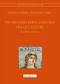 Un metodo per il dialogo fra le culture. La «chrêsis» patristica. Atti del Convegno (Bologna, 15-16 maggio 2019)