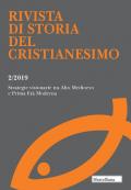 Rivista di storia del cristianesimo (2019). Vol. 2: Strategie visionarie tra Alto Medioevo e Prima Età Moderna.