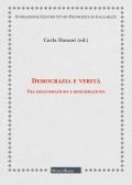 Democrazia e verità. Tra degenerazione e rigenerazione