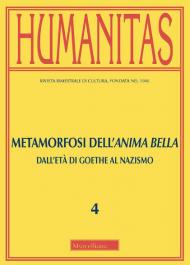 Humanitas (2020). Vol. 4: Metamorfosi dell'anima bella. Dall'età di Goethe al nazismo.