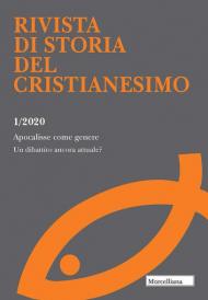 Rivista di storia del cristianesimo (2020). Vol. 1: Apocalisse come genere. Un dibattito ancora attuale?.