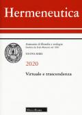 Hermeneutica. Annuario di filosofia e teologia (2020). Virtuale e trascendenza