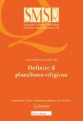 Definire il pluralismo religioso