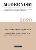 Modernism. Rivista annuale di storia del riformismo religioso in età contemporanea. Entre modernización y tradición. Cultura, sociedad, Iglesia y política en el México de los años Treinta (2020)