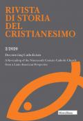 Rivista di storia del cristianesimo (2020). Ediz. multilingue. Vol. 2: Decentering Catholicism. A Re-reading of the Nineteenth Century Catholic Church from a Latin American Perspective.