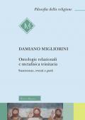 Ontologie relazionali e metafisica trinitaria. Sussistenze, eventi e gunk