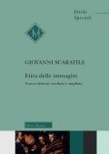 Etica delle immagini. Ediz. ampliata