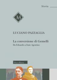 Conversione di Gemelli. Da Edoardo a frate Agostino (La)