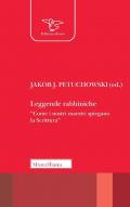 Leggende rabbiniche. «Come i nostri maestri spiegano la Scrittura»