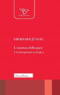 L' essenza della pace. Un'antropologia teologica