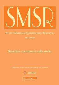 SMSR. Studi e materiali di storia delle religioni (2022). Vol. 88: Ritualità e cerimonie nella storia.