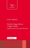 L'eticità: legge divina e legge umana. Antigone nella «Fenomenologia dello spirito»