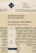 La formazione della Bibbia. Dai primi testi alle Sacre Scritture