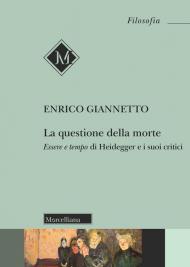 La della morte. Essere e tempo di Heidegger e i suoi critici