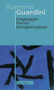 Linguaggio poesia interpretazione. Nuova ediz.