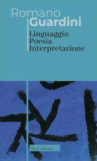 Linguaggio poesia interpretazione. Nuova ediz.