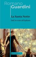 La santa notte. Dall'Avvento all'Epifania