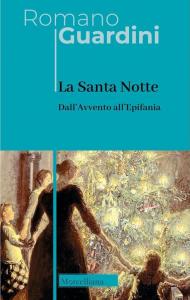 La santa notte. Dall'Avvento all'Epifania