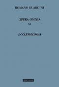 Opera omnia. Vol. 11: Ecclesiologia
