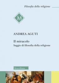 Il miracolo. Saggio di filosofia della religione