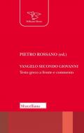 Vangelo secondo Giovanni. Testo greco a fronte