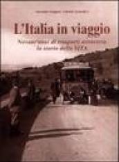 L'Italia in viaggio. Novant'anni di trasporti attraverso la storia della sita