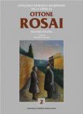 Catalogo generale ragionato delle opere di Ottone Rosai. Vol. 2