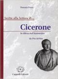 Cicerone. In difesa dell'humanitas